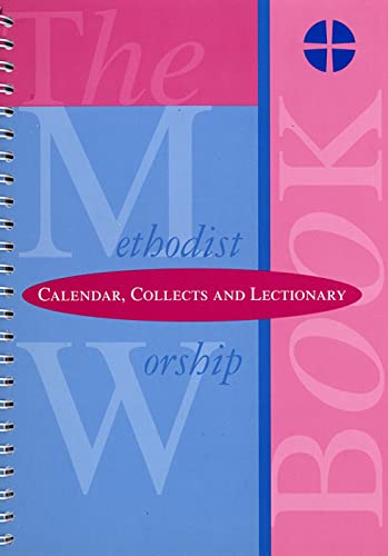 9781858521220: The Methodist Worship Book - Orders of Service: Calendar, Collects and Lectionary