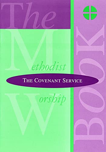 Imagen de archivo de The Methodist Worship Book - Orders of Service: The Covenant Service a la venta por AwesomeBooks