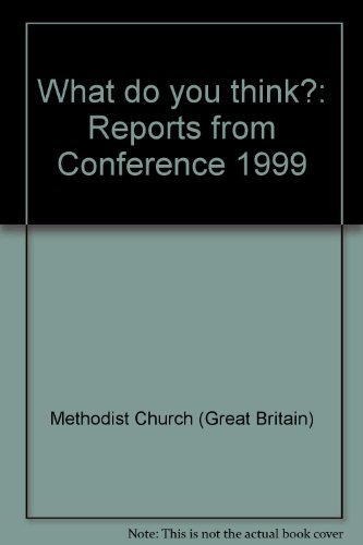 9781858521459: What do you think?: Reports from Conference 1999