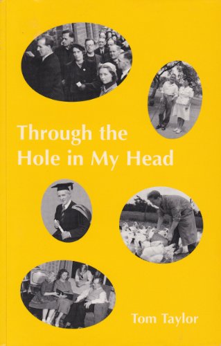 Stock image for Through the Hole in My Head for sale by WorldofBooks
