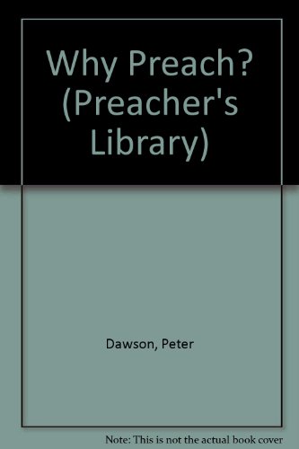 9781858521725: Why Preach?: v. 1 (Preacher's Library S.)