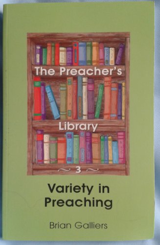 Stock image for Variety in Preaching (Preacher's Library) for sale by AwesomeBooks
