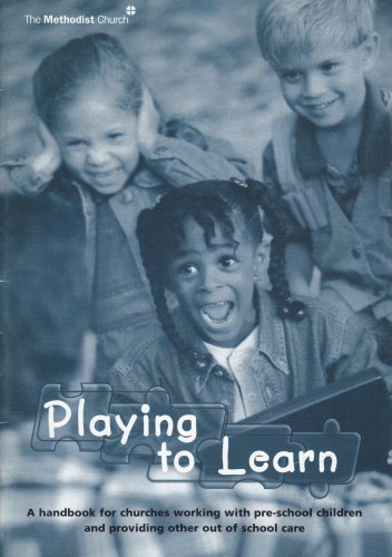 Beispielbild fr Playing to Learn: A handbook for churches working with pre-school children and providing other out of school care zum Verkauf von WorldofBooks