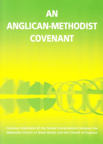 Stock image for Anglican-Methodist Covenant : Common Statement of the Formal Conversations Between the Methodist Church of Great Britain and the Church of England for sale by Better World Books