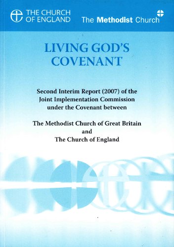 Imagen de archivo de Living God's Covenant; Second Interim Report Of The Joint Implementation Commission Under The Covenant Between The Methodist Church If Great Britain And The Church Of England a la venta por AwesomeBooks