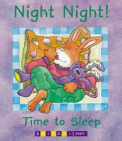 Beispielbild fr Night Night! Time to Sleep (Billy Rabbit & Little Billy) zum Verkauf von Wonder Book