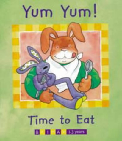 Beispielbild fr Yum Yum! Time to Eat (Billy Rabbit & Little Billy) zum Verkauf von AwesomeBooks