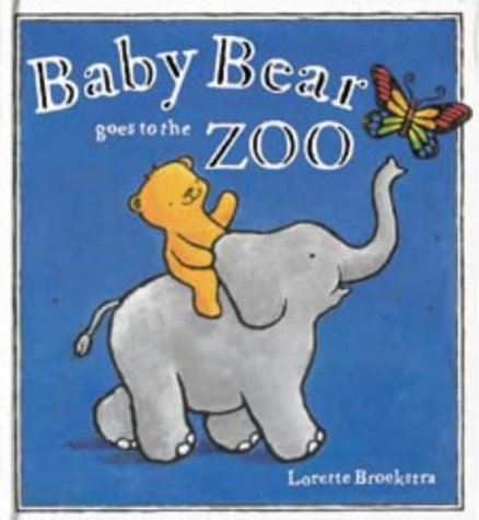 Beispielbild fr Baby Bear Goes to the Zoo zum Verkauf von Better World Books