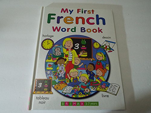 Imagen de archivo de My First French Word Book a la venta por WorldofBooks