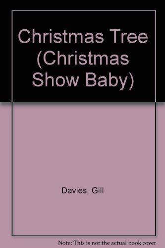 Beispielbild fr Christmas Tree (Christmas Show Baby) zum Verkauf von AwesomeBooks