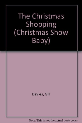9781858542539: The Christmas Shopping (Christmas Show Baby S.)