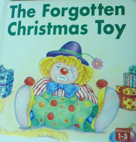 Stock image for Forgotten Christmas Toy for sale by Better World Books
