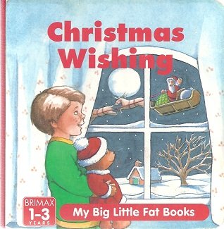 Beispielbild fr Christmas Wishing : Big Little Fat Books zum Verkauf von Better World Books: West