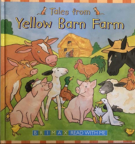 Beispielbild fr Tales from Yellow Barn Farm zum Verkauf von Better World Books: West