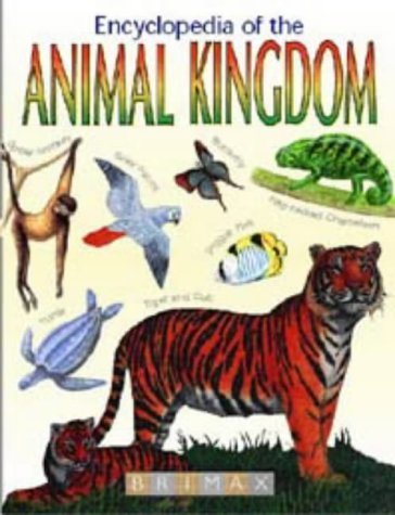 Beispielbild fr The Encyclopedia of the Animal Kingdom (Animal Zone) (English and Spanish Edition) zum Verkauf von Wonder Book