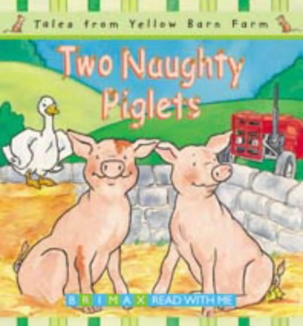 Beispielbild fr Two Naughty Piglets zum Verkauf von Wonder Book