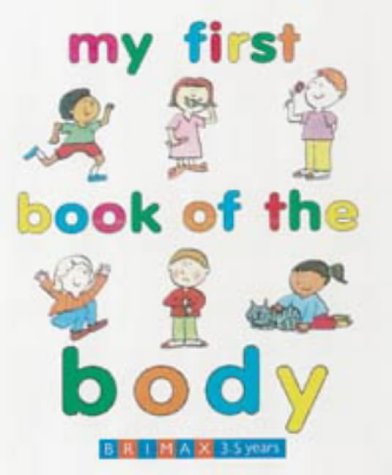 Stock image for My First Book of the Body (Early learning) for sale by WorldofBooks
