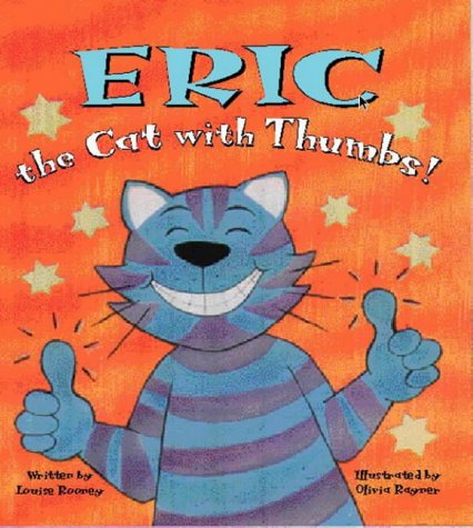 Stock image for Eric the Cat with Thumbs! (Lifestyle, Nature & Architecture) for sale by WorldofBooks