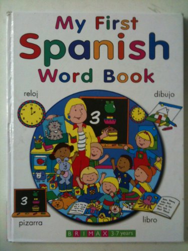 Imagen de archivo de My First Spanish Word Book (My First Books) a la venta por Your Online Bookstore