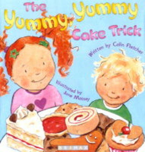 Beispielbild fr The Yummy, Yummy Cake Trick zum Verkauf von WorldofBooks