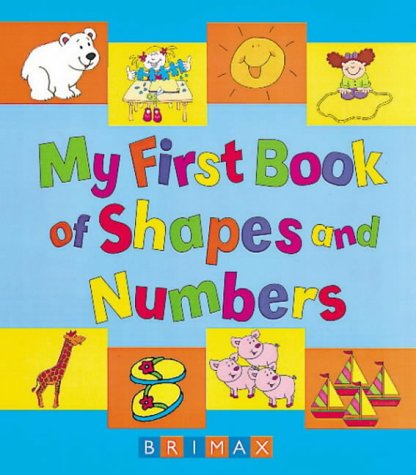 Stock image for My First Book of Shapes and Numbers for sale by AwesomeBooks