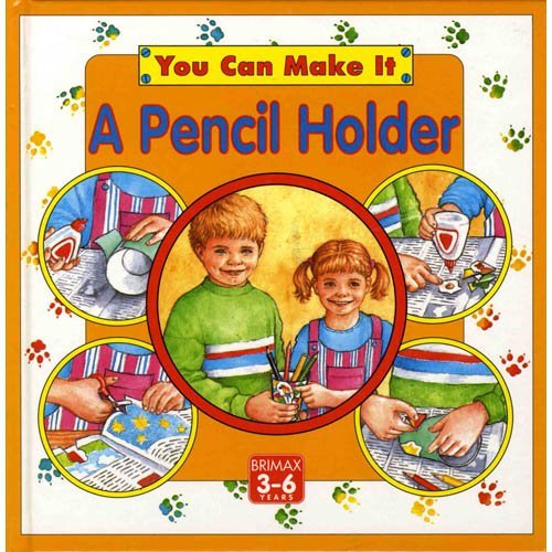 Beispielbild fr A Pencil Holder (You Can Make it S.) zum Verkauf von AwesomeBooks