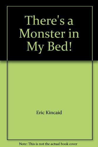 Stock image for There's a Monster in My Bed! for sale by Better World Books