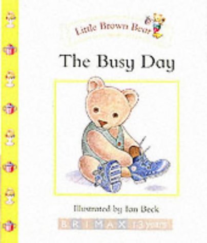 Imagen de archivo de Little Brown Bear: Busy Day a la venta por Wonder Book