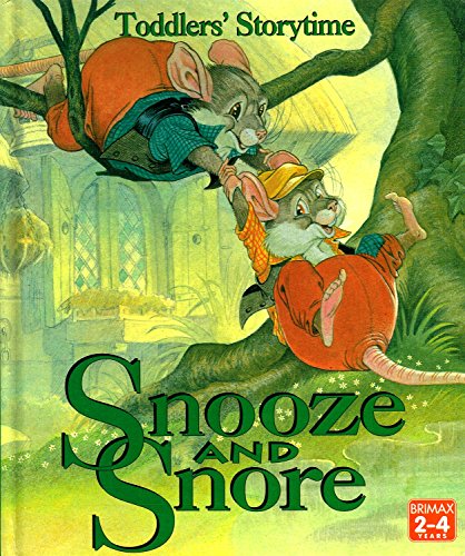 Imagen de archivo de Snooze and Snore (Toddlers' storytime) a la venta por AwesomeBooks