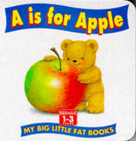 Stock image for A Is for Apple (Big Little Fat Books) for sale by MusicMagpie