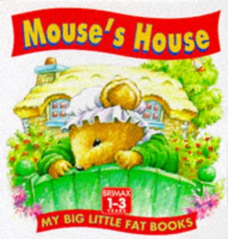 Imagen de archivo de Mouse's House (Big Little Fat Books) a la venta por The Book Cellar, LLC