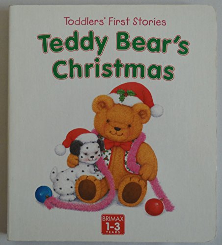 Imagen de archivo de Teddy Bear's Christmas (Toddlers' First Stories) a la venta por Wonder Book