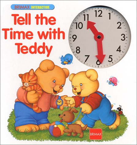 Stock image for Tell the Time with Teddy (Learn with Teddy) for sale by Wonder Book