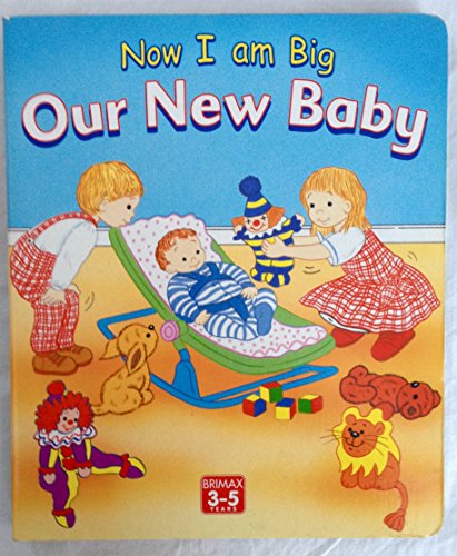 Beispielbild fr Our New Baby (Now I am Big) zum Verkauf von Bahamut Media