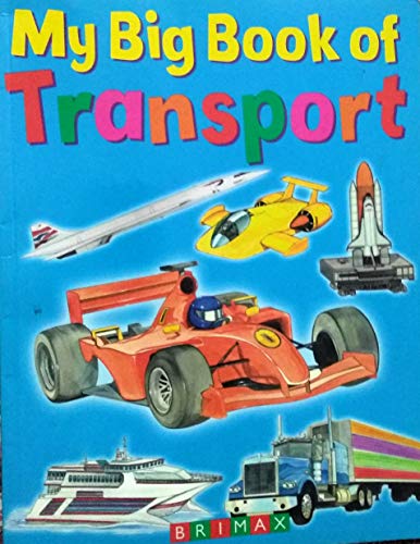 Stock image for My Big Book of Transport for sale by AwesomeBooks