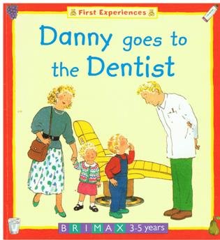Beispielbild fr Danny Goes to the Dentist (First Experiences) zum Verkauf von AwesomeBooks