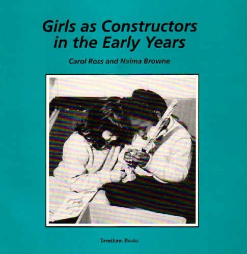 Stock image for Girls as Constructors in the Early Years for sale by Phatpocket Limited