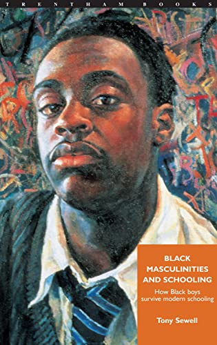 9781858560403: Black Masculinities and Schooling: How Black Boys Survive Modern Schooling