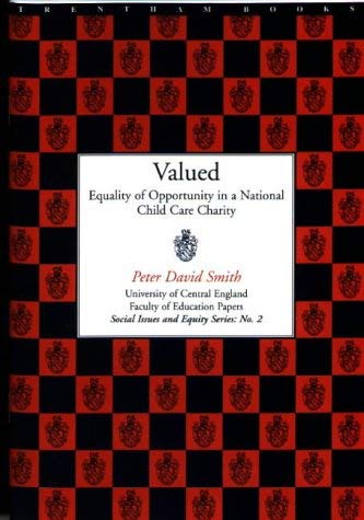 Valued (University of Central England Faculty of Education Papers: Social Issues & Equity) (9781858560748) by Peter D. Smith
