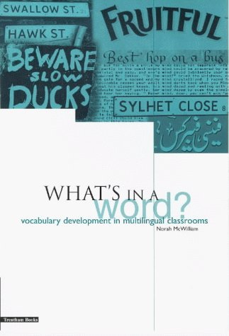 Stock image for What's in a Word? : Vocabulary Development in Multilingual Classrooms for sale by Better World Books: West