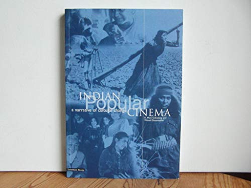 Stock image for Indian Popular Cinema: A Narrative of Cultural Change for sale by a2zbooks