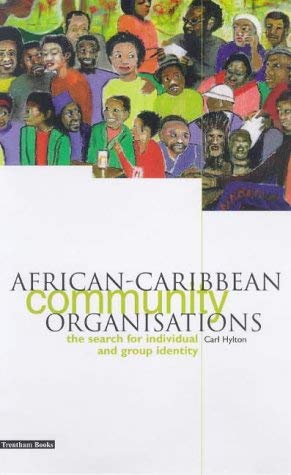 Beispielbild fr African-Caribbean Community Organisations: The Search for Individual and Group Identity zum Verkauf von Books From California