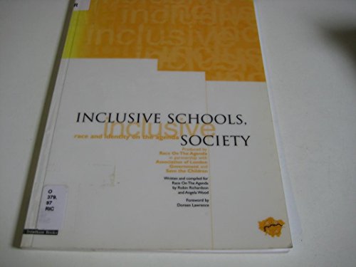 Stock image for Inclusive Schools, Inclusive Society: Race and Identity on the Agenda for sale by AwesomeBooks