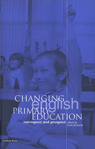 9781858562377: Changing English Primary Education: Retrospect and Prospect