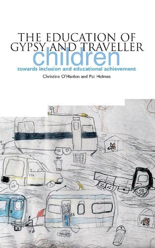 9781858562698: The Education of Gypsy and Traveller Children Towards Inclusion and Educational Achievement