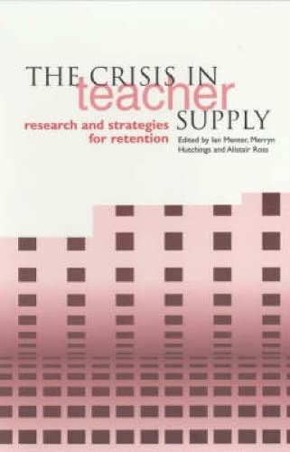 9781858562742: The Crisis in Teacher Supply: Research and Strategies for Retention