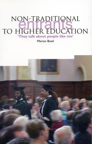 Imagen de archivo de Non-Traditional Entrants to Higher Education: "They Talk about People Like ME" a la venta por AwesomeBooks