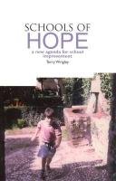 Beispielbild fr Schools of Hope : A New Agenda for School Improvement zum Verkauf von Better World Books