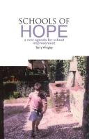 Stock image for Schools of Hope : A New Agenda for School Improvement for sale by Better World Books