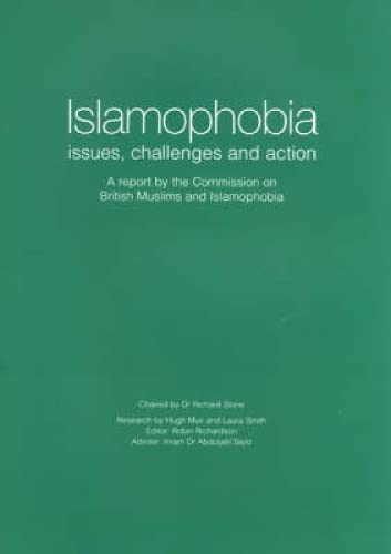 Stock image for Islamophobia: Issues, challenges and Action - A Report by the Commission on British Muslims and Islamophobia Research for sale by WorldofBooks